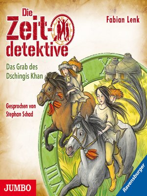 cover image of Die Zeitdetektive. Das Grab des Dschingis Khan. Ein Krimi aus der Mongolei [3]